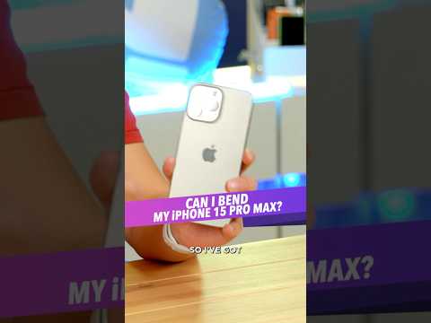 Can I Bend my iPhone 15 Pro Max?