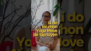 Lý do chọn Yoga Move để tập luyện