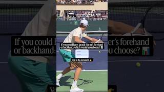 Jannik Sinner forehand OR/ backhand 🤔