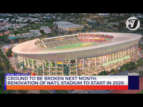 Ground to be Broken Next Month; Renovation of National Stadium to Start in 2026