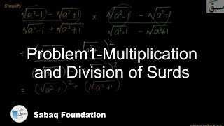 Problem1-Multiplication and Division of Surds
