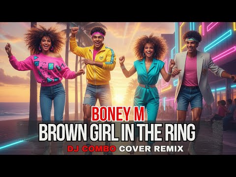 Dj Combo - Brown Girl In The Ring (Boney M -Dance Cover 2025) Geo Da Silva Music "extended mix"