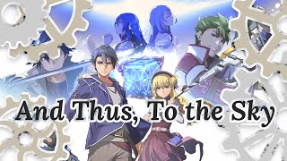 【The Legend of Heroes: Kai no Kiseki -Farewell, O' Zemuria-】-「And Thus, To the Sky」