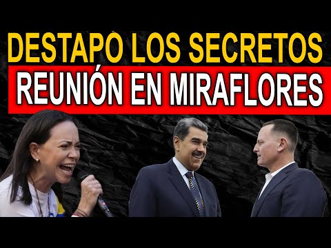 ¡BOMBAZO! MARÍA CORINA REVELÓ LA VERDAD DE LA REUNIÓN MADURO-GRENELL