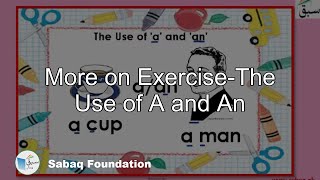 More on Exercise-The Use of A and An