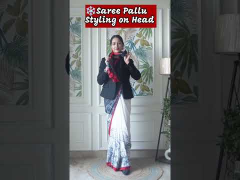 ❄️Saree Pallu Styling on Head⭐ #sareestyling#trendingshorts #viralwinterhacks #shorts #stylinginspo