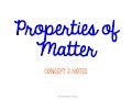 Exploring Properties of Matter