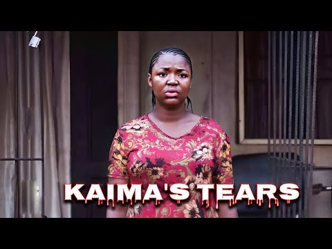 kaima's Tears full movie - Ekene umenwa movies 2025 - 2025 Latest Nigerian Nollywood full Movie