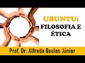 Ubuntu Philosophy and Ethics