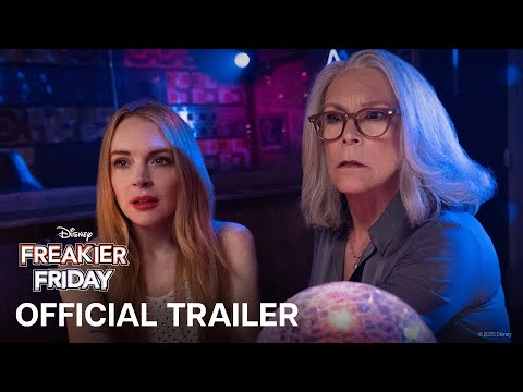 Freakier Friday | Official Trailer | In Cinemas August 2025