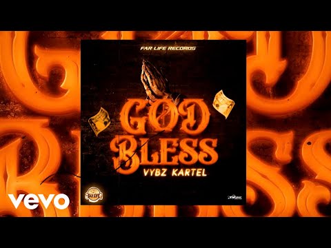 Vybz Kartel - God Bless (Official Audio)