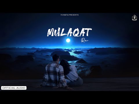 Mulaqat ( Official Audio ) Rav | Cndlx | 7x Mafia | New Punjabi Songs 2023