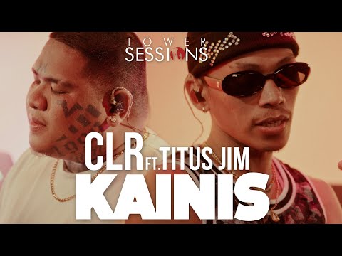 CLR feat. Titus Jim - Kainis | Tower Sessions