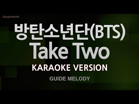 [짱가라오케/노래방] 방탄소년단(BTS)-Take Two (Melody) [ZZang KARAOKE]