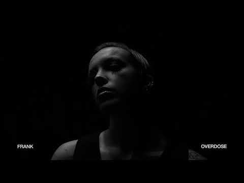 FRANK - Overdose (Official Audio)