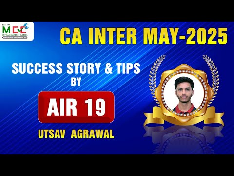 AIR 19 in CA Inter| Utsav Agrawal's Success Story | Must-Watch for CA Students
