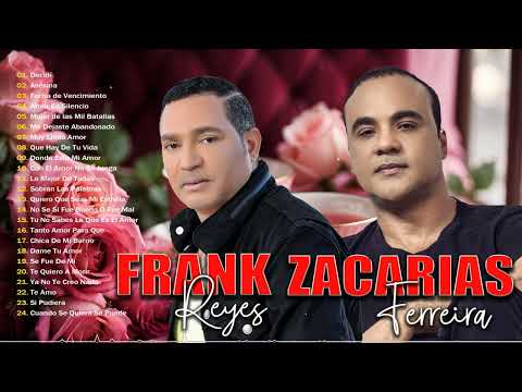 FRANK REYES Y ZACARÍAS FERREÍRA SUS MEJORES ÉXITOS - LOS 30 GRANDES CANCIONES 2020