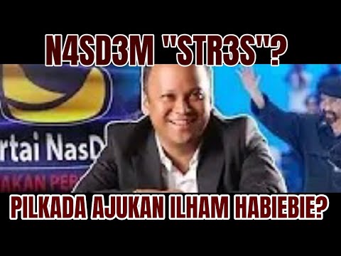 N4SD3M 🔴"STR3S"? PILKADA AJUKAN ILHAM HABIEBIE?