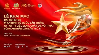 Khai mạc Đại hội Khỏe “Vì an ninh tổ quốc” lần thứ IX