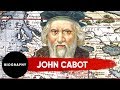 Exploring the Life and Voyages of John Cabot