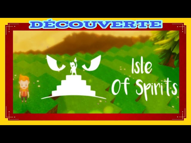 Isle Of Spirits : Découverte (FR) - Casual, mais pas Trop (Exclu)