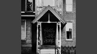 Feels Like Home (Preview)