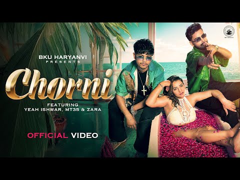 CHORNI (Official Video) | Yeah Ishwar | MT35 & Zara | BKU Haryanvi New Song 2025