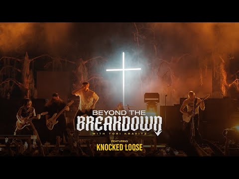KNOCKED LOOSE: Beyond The Breakdown