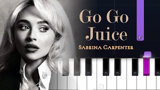 Sabrina Carpenter - Go Go Juice | Piano Tutorial