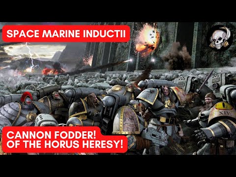 40K LORE: SPACE MARINE INDUCTII