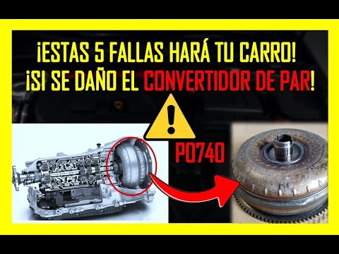 🔥5 SÍNTOMAS De CONVERTIDOR De PAR Dañado ⚠️CUIDADO Con Tu Transmisión ⚠️