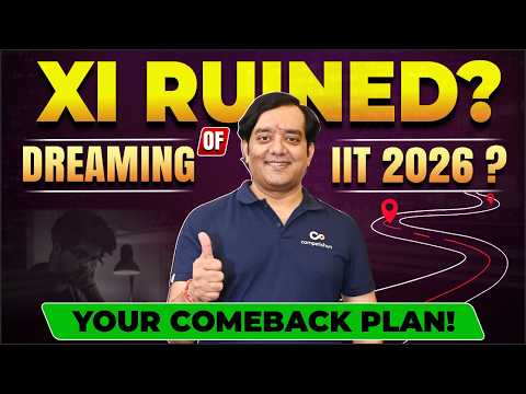 🔥 IIT JEE 2026: Struggling with XI? | Do FULL SYLLABUS in 1 Year! | Get Back on Track Fast! | MT Sir