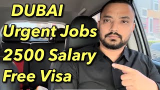 Dubai Urgent Jobs | Direct Interview | Free Visa