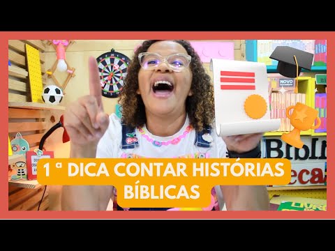 1ª DICA CONTAR HISTÓRIAS BÍBLICAS