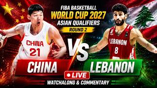 China vs Lebanon Live Basketball FIBAWorld Cup 2027 Qualifiers Round 2 Watchalong & Commentary
