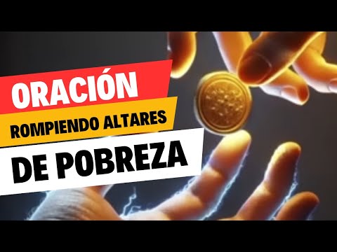 Oracion destruyendo altares de pobreza/Alexei Jiménez