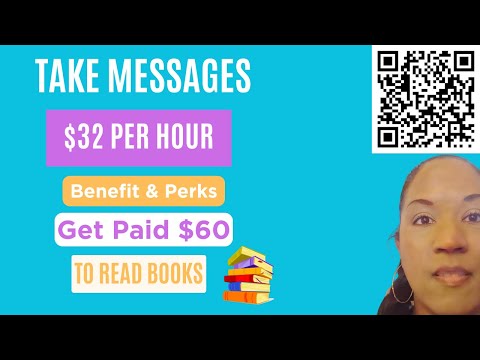 Get Paid $32 Hour to Take Messages + $60 to Read a Book