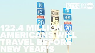 AAA predicts 122.4 million Americans will travel before New Year's.