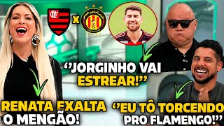 🚨 RENATA FAN e CICINHO se RENDEM ao FLAMENGO e ANALISAM a ESTREIA no SUPER MUNDIAL DE CLUBES!