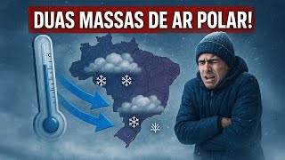DUAS MASSAS DE AR POLAR? QUAIS CIDADES SERÃO ATINGIDAS? QUANDO O FRIO MAIS FORTE VAI CHEGAR?