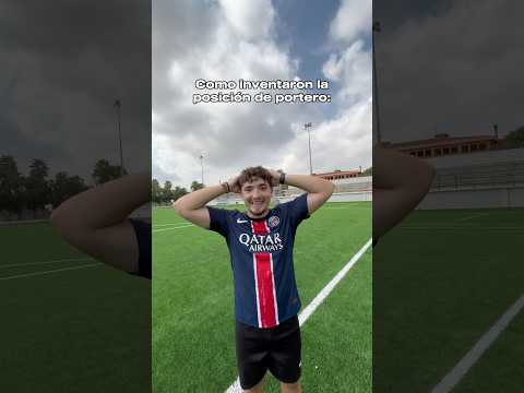 Como inventaron la posición de portero: