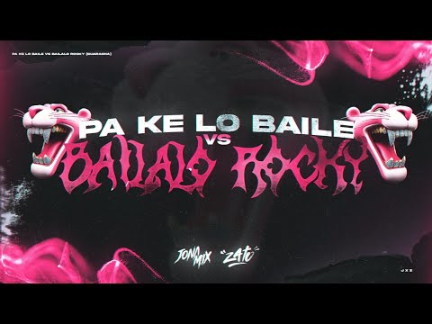 PA' QUE LO BAILES VS BAILALO ROCKY (GUARACHA) - JONA MIX , ZATO DJ @Lomiiel
