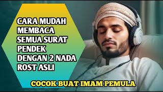 SEMUA SURAT PENDEK DI JUZ AMMA BISA KITA BACA DENGAN MUDAH DAN MERDU HANYA 2 NADA