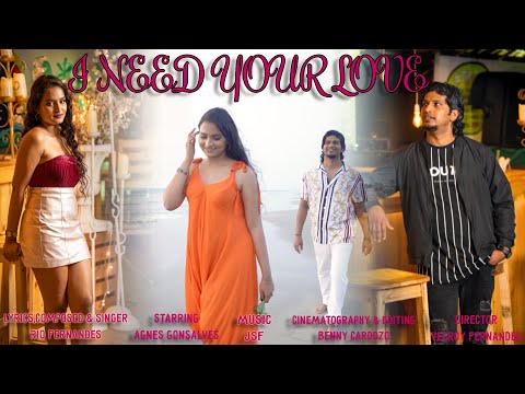 I NEED YOUR LOVE | Rio Fernandes/Agnes Gonsalves | New Konkani Love Song  2021(Official Music Video)