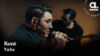 Kent - Yahu / @Akustikhane