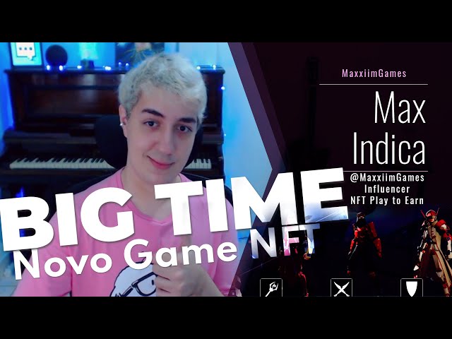 BigTime, Acesso Antecipado, Game NFT como Participar!