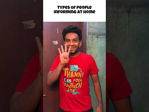 Types Of People Informing at Home | #shorts #naaluvithamaravindh #home #typesof