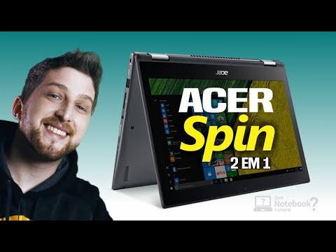 (PORTUGUESE) Notebook 2 em 1 Acer Spin 3 e Spin 5 no Brasil com tela touch e 8 geração