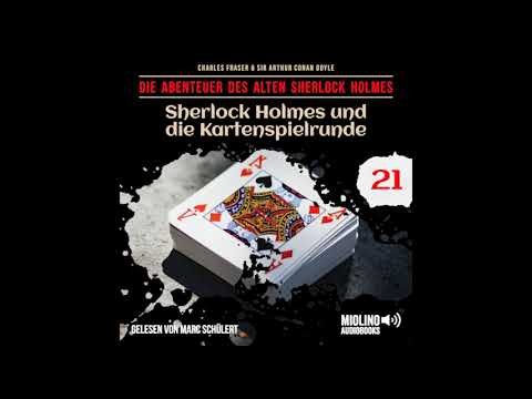 Der alte Sherlock Holmes | Folge 21: Sherlock Holmes und die Kartenspielrunde (Komplettes Hörbuch)