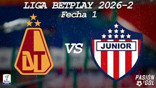 EN VIVO: DEPORTES TOLIMA vs JUNIOR  - FECHA 1 - LIGA BETPLAY 2026-2  (AUDIO)